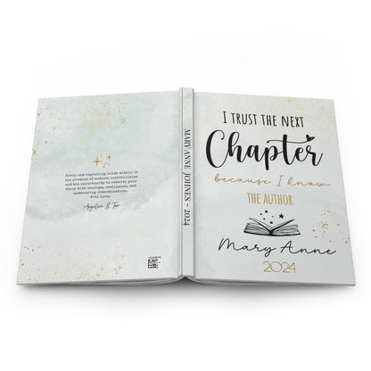 Personalized New Beginning Journal : I Trust The Next Chapter Because I know The Author